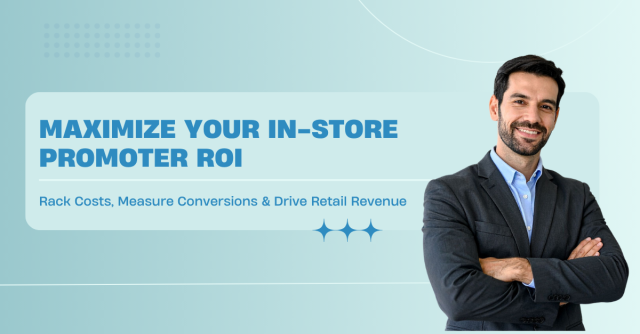 maximize your in store promoter roi