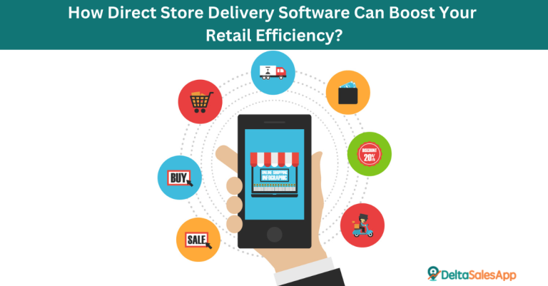 Direct Store Delivery software/Delta Sales App