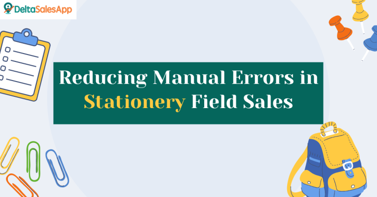 Reducing Mannual errors on Stationery Field Sales